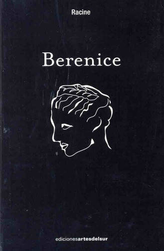 Berenice, De Jean Racine. Editorial Artes Del Sur, Tapa Blanda En Español