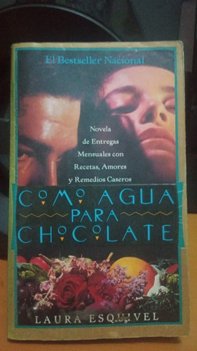 Como Agua Para Chocolate. Laura Esquivel. 1994