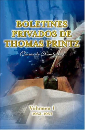 Boletines Privados De Thomas Printz, (spanish Edition), De A La Libertad, Puente. Editorial Oem, Tapa Blanda En Español