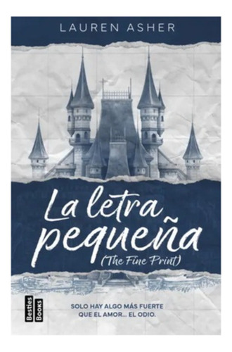 La Letra Pequeña (the Fine Print):  Aplica, De Asher, Lauren. Editorial Martinez De Roca, Tapa Blanda En Español