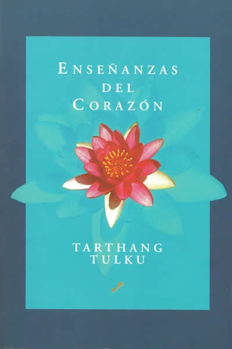 Libro Enseã±anzas Del Corazã³n - Tarthang Tulku