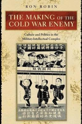 Libro The Making Of The Cold War Enemy : Culture And Poli...