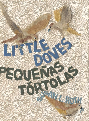 Libro: Little Doves Pequeñas Tórtolas: A Bilingual Celebrati