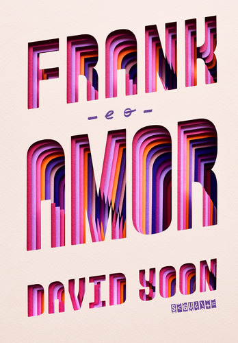 Frank e o amor, de Yoon, David. Editora Schwarcz SA, capa mole em português, 2019