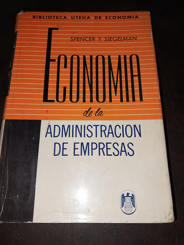 Economia De La Administración De Empresas Spencer Y Siegelma