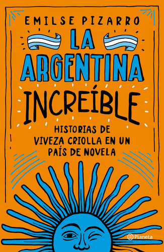 La Argentina Increíble. Emilse Pizarro