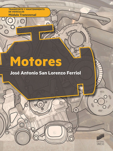 Motores, De San Lorenzo Ferriol, José Antonio. Editorial Sintesis, Tapa Blanda En Español