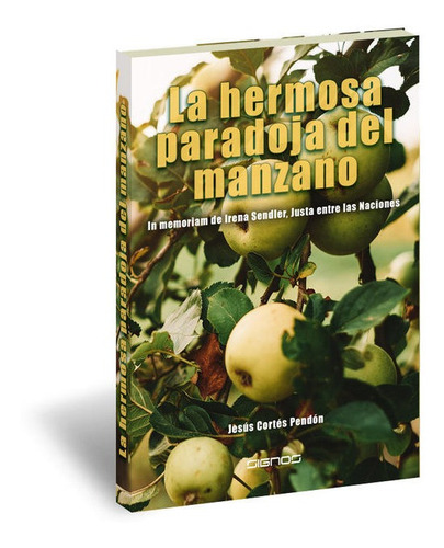 Libro Hermosa Paradoja Del Manzano, La