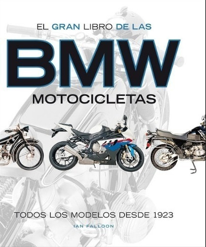 El Gran Libro De Las Bmw Motocicletas