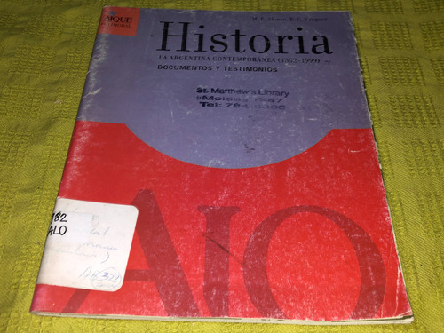 Historia / La Argentina Contemporánea / Documentos - Aique