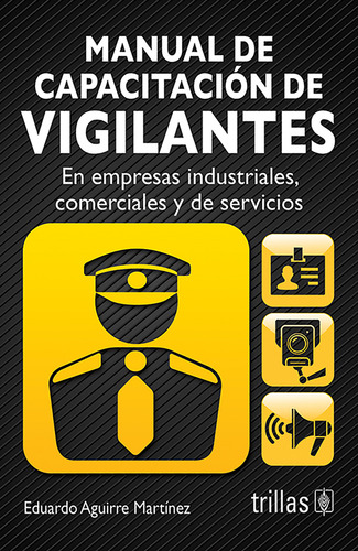 Manual De Capacitación De Vigilantes En Empresas Trillas