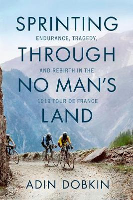 Libro Sprinting Through No Man's Land : Endurance, Traged...