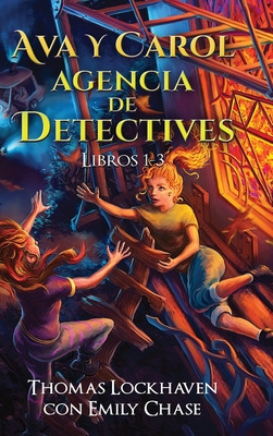 Libro Ava Y Carol Agencia De Detectives Libros 1-3: Ava &...