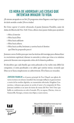 Cãâ³mo Superar El Sentirte Abrumado: 5 Pasos Para Sobrevivir Al Caos De La Vida Spanish Languag..., De Franklin, Jentezen. Editorial Whitaker House, Tapa Blanda En Español