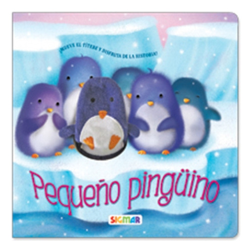 Peque¤o Pinguino De Titiridedos, de Titiridedos. Editorial SIGMAR en español