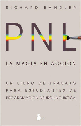 Libro Pnl La Magia En Acción Programación Neurolingüística