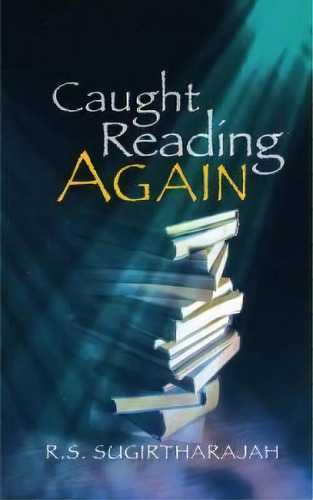 Caught Reading Again, De R. S. Sugirtharajah. Editorial Scm Press, Tapa Blanda En Inglés