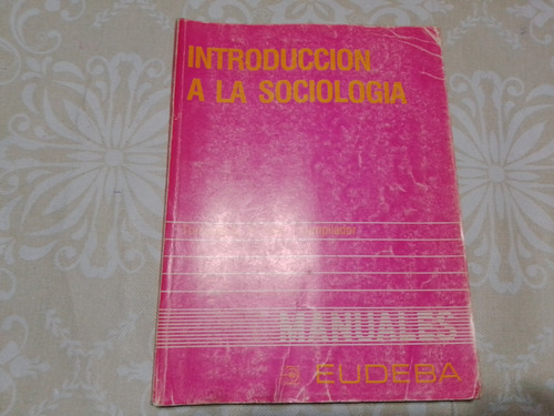 Introduccion A La Sociologia - Manuales - Di Tella - Eudeba