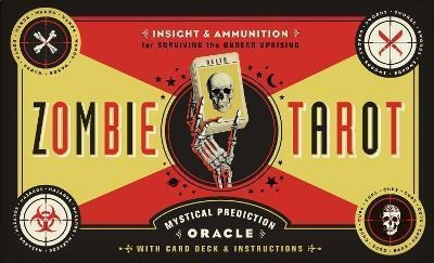 The Zombie Tarot : An Oracle Of The Undead With Deck And Ins
