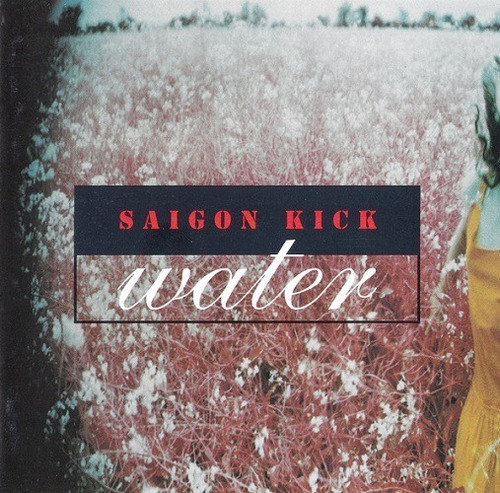 Saigon Kick  Water-   Cd Album Importado