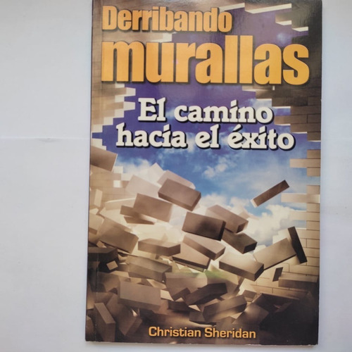 Libro Derribando Murallas, Cristian Sheridan 