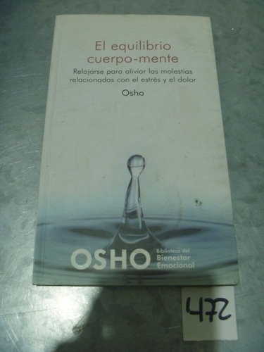 Osho / El Equilibrio Cuerpo - Mente