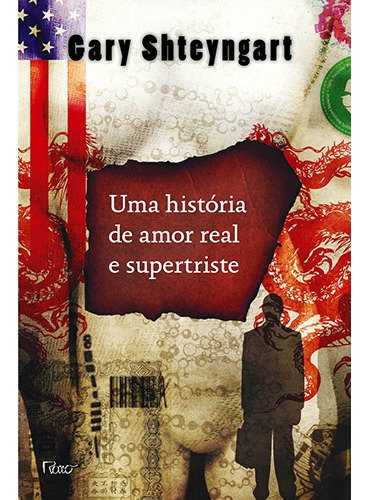 Uma história de amor real e supertriste, de Shteyngart, Gary. Editora Rocco Ltda, capa mole em português, 2011