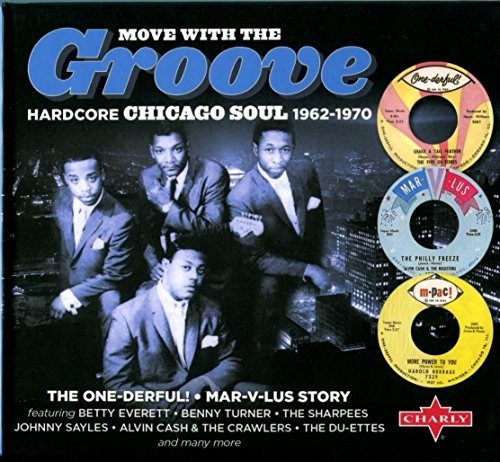 Move With The Groove: Hardcore Chicago Soul - The Won-derful