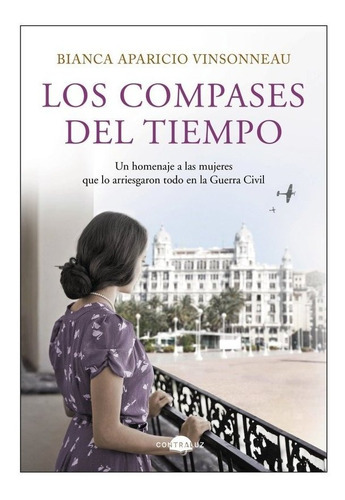 Los Compases Del Tiempo, De Aparicio Vinsonneau, Bianca. Contraluz Editorial, Tapa Dura En Español