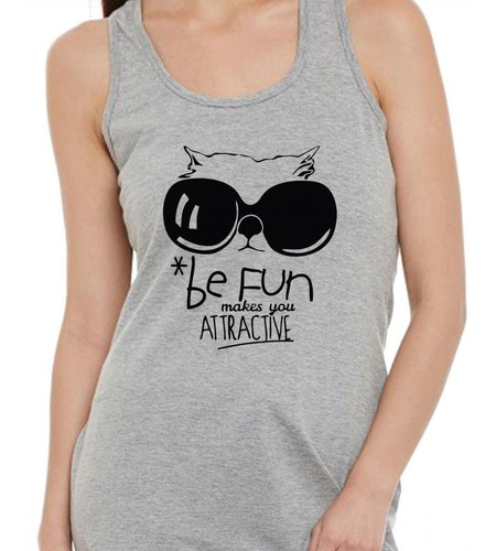 Musculosa Be Fun Makes You Atractive