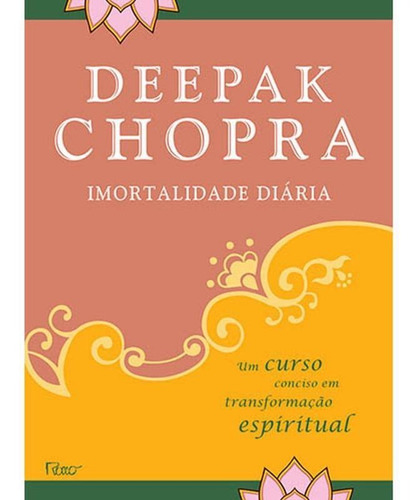 Imagem 1 de 1 de Imortalidade Diária - Um Curso Conciso Em Transformação E