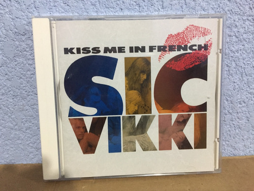 Sic Vikki         Kiss Me French   ( Edicion Japonesa )