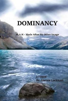 Libro Dominancy : M.a.n = Made After No Other Image - Dr ...