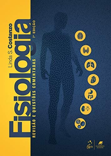 Fisiologia - Revisão E Questões Comentadas, De Costanzo, Linda S.. Editora Guanabara Koogan Ltda., Capa Mole Em Português, 2019