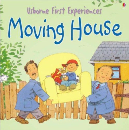 Moving House - Usborne First Experiences