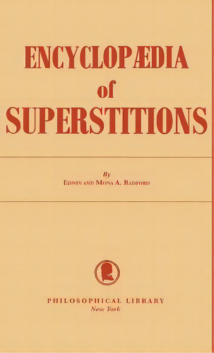 Encyclopedia Of Superstitions, De Radford, Edwin. Editorial Philosophical Lib, Tapa Dura En Inglés