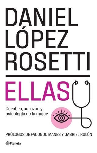 Libro Ellas - Daniel López Rosetti - Planeta