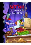 Libro Vampiro Bailarin (bat Pat 6) De Pavanello Roberto