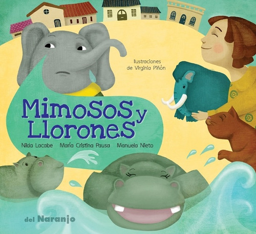 Mimosos Y Llorones - Del Naranjo