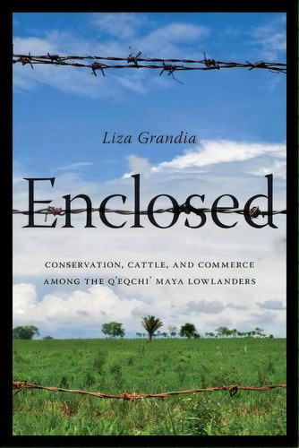 Enclosed, De Liza Grandia. Editorial University Washington Press, Tapa Blanda En Inglés