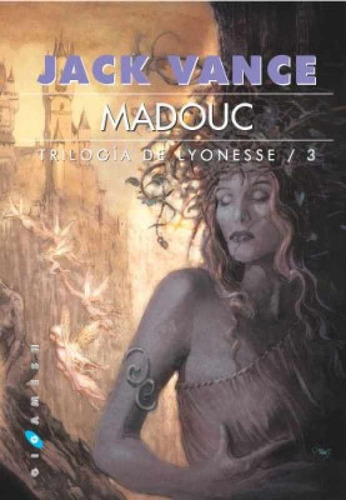 Madouc, de JACK VANCE. Editorial GIGAMESH, tapa blanda, edición 1 en español