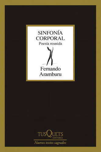 Sinfonia Corporal, De Fernando Aramburu. Editorial Tusquets Editores S.a., Tapa Blanda En Español