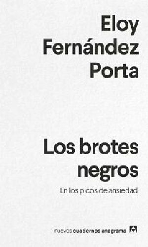 Brotes Negros, Los. En Los Picos De Ansiedad