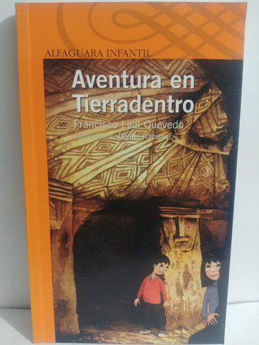 Aventura En Tierradentro Francisco Leal Quevedo- Original