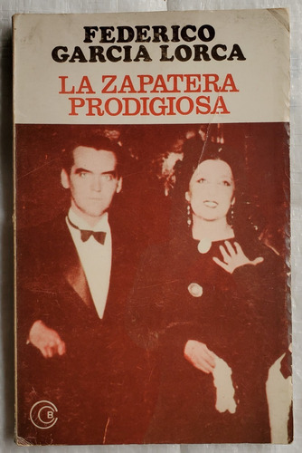 Libro La Zapatera Prodigiosa - Federico Garcia Lorca - Usado