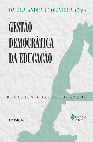 Gestão democrática da educação: desafios contemporâneos, de Cury, Carlos Roberto Jamil. Editora Vozes Ltda., capa mole em português, 2015