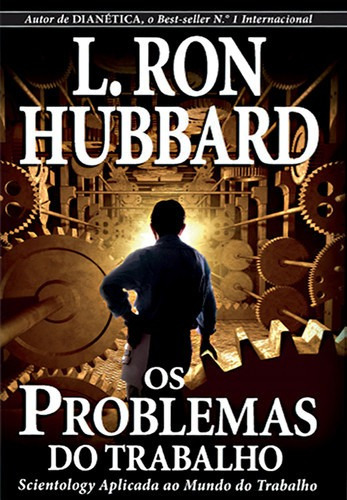 Libro Os Problemas Do Trabalho - Ron Hubbard, L.