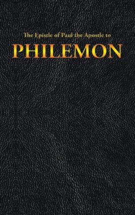 Libro The Epistle Of Paul The Apostle To Philemon - King ...