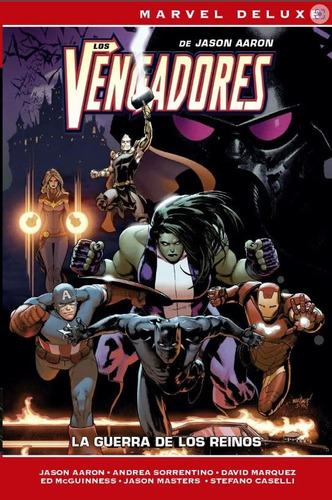 Los Vengadores De Jason Aaron 2. La Guerra De Los Reinos