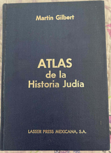 Atlas De La Historia Judía - Martín Gilbert